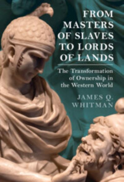 From Masters of Slaves to Lords of Lands