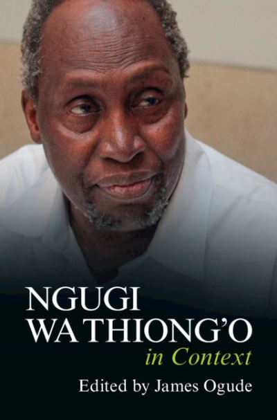 Ngugi Wa Thiong'o in Context