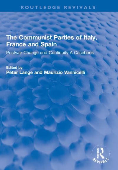The Communist Parties of Italy, France and Spain