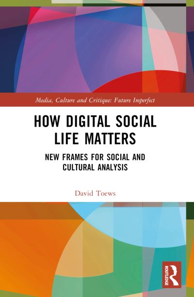 How Digital Social Life Matters