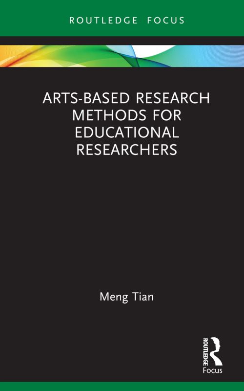 Arts-Based Research Methods for Educational Researchers