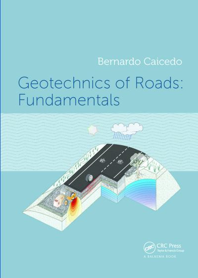 Geotechnics of Roads. Fundamentals