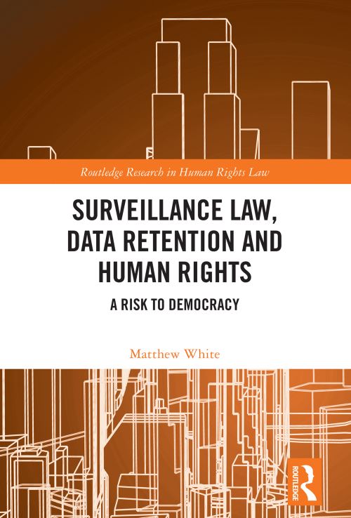 Surveillance Law, Data Retention, and Human Rights