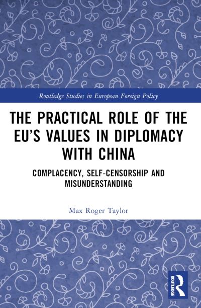 The Practical Role of the EU's Values in Diplomacy With China