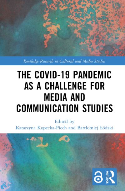 The COVID-19 Pandemic as a Challenge for Media and Communication Studies