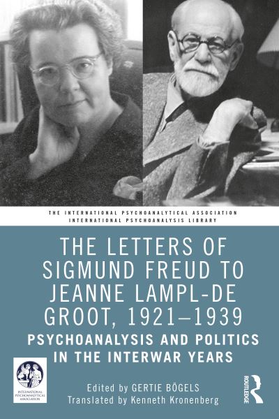 The Letters of Sigmund Freud to Jeanne Lampl-De Groot, 1921-1939