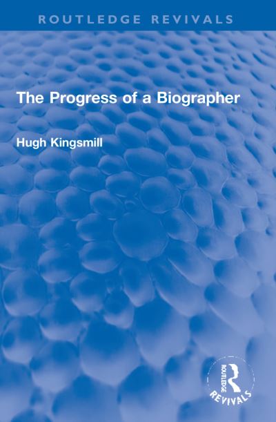 The Progress of a Biographer