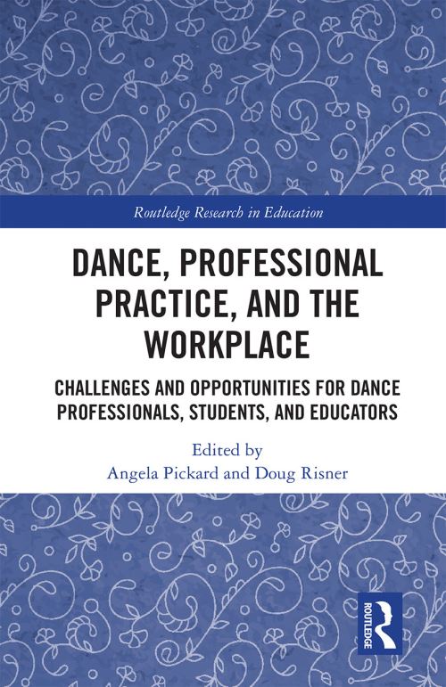 Dance, Professional Practice, and the Workplace