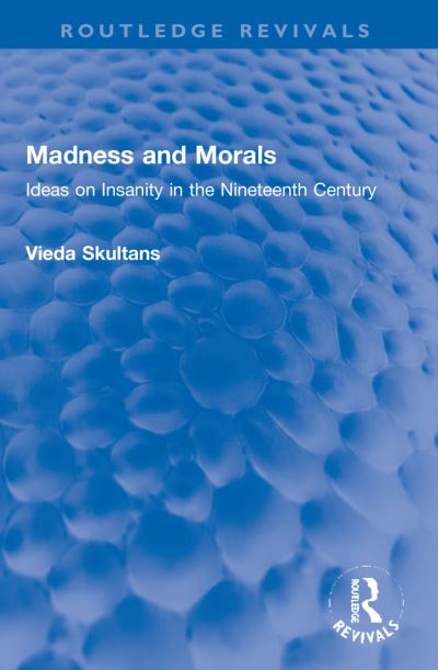 Madness and Morals