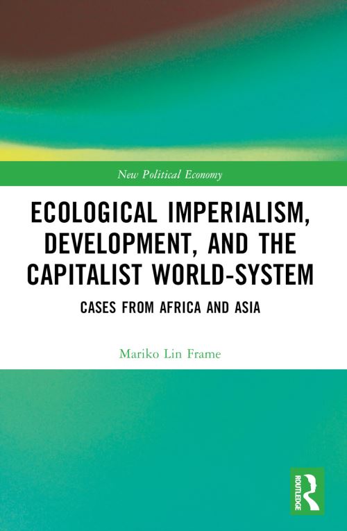 Ecological Imperialism, Development, and the Capitalist World-System