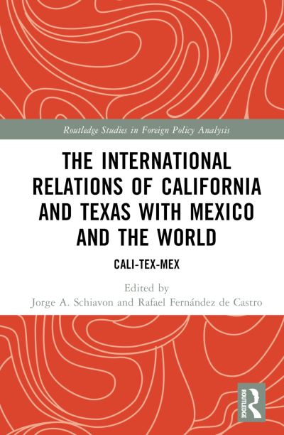 The International Relations of California and Texas With Mexico and the World
