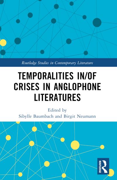 Temporalities In/of Crises in Anglophone Literatures