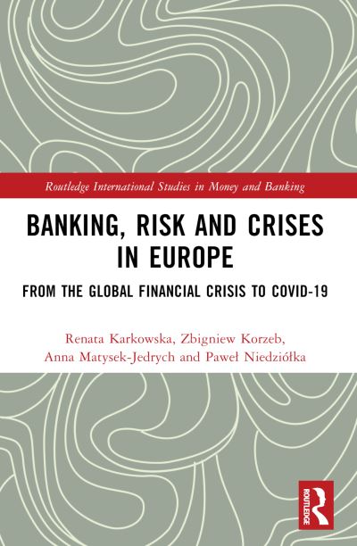 Banking, Risk and Crises in Europe