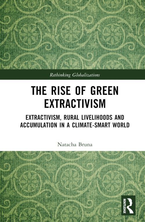 The Rise of Green Extractivism