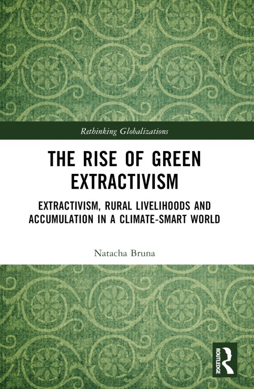 The Rise of Green Extractivism