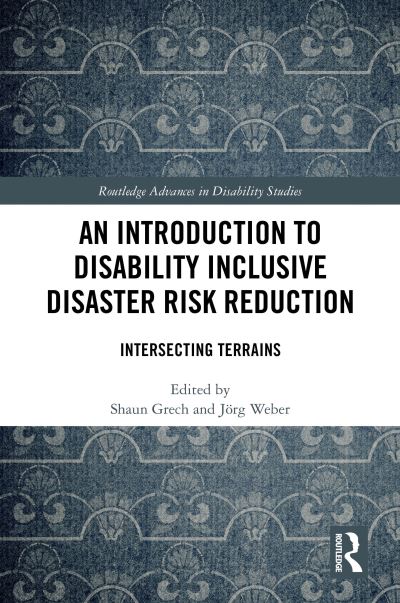 An Introduction to Disability Inclusive Disaster Risk Reduction