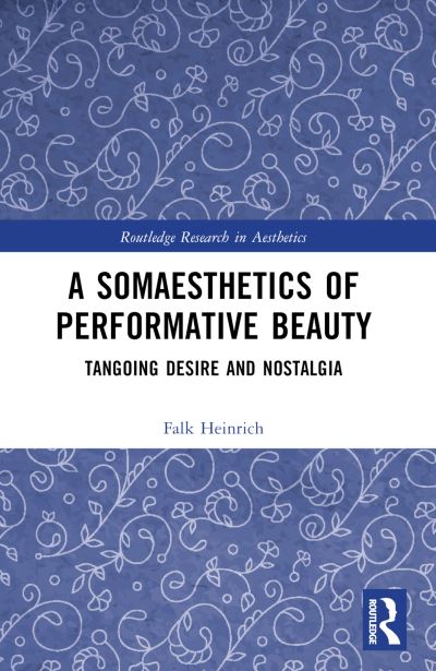 A Somaesthetics of Performative Beauty