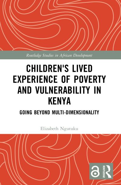 Children's Lived Experience of Poverty and Vulnerability in Kenya