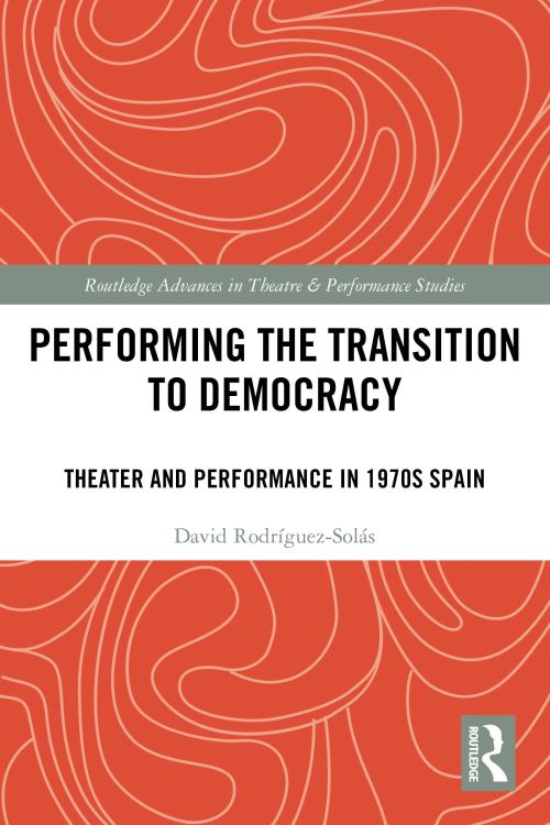 Performing the Transition to Democracy