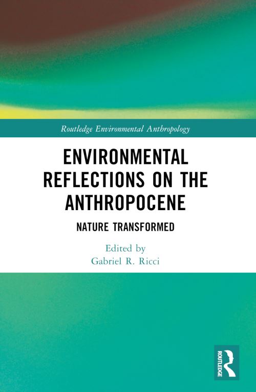 Environmental Reflections on the Anthropocene