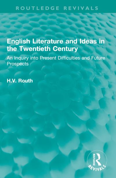 English Literature and Ideas in the Twentieth Century