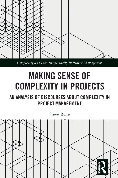 Making Sense of Complexity in Projects