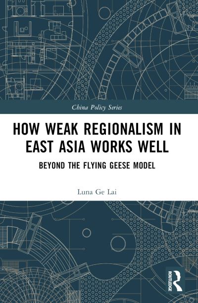 How Weak Regionalism in East Asia Works Well