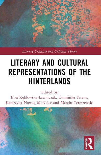 Literary and Cultural Representations of the Hinterlands