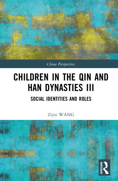 Children in the Qin and Han Dynasties III