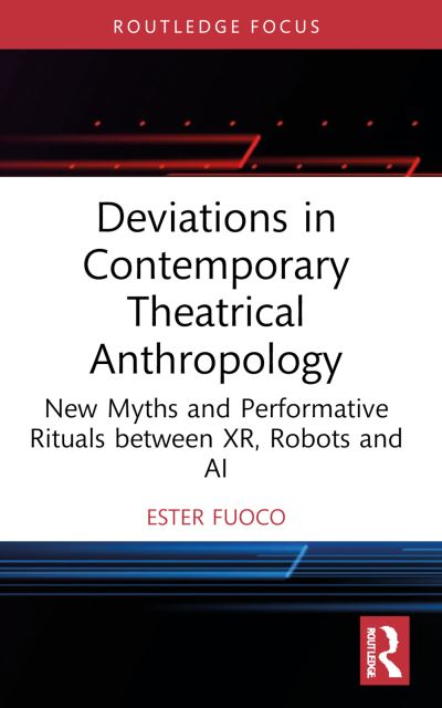 Deviations in Contemporary Theatrical Anthropology