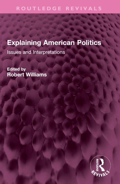 Explaining American Politics