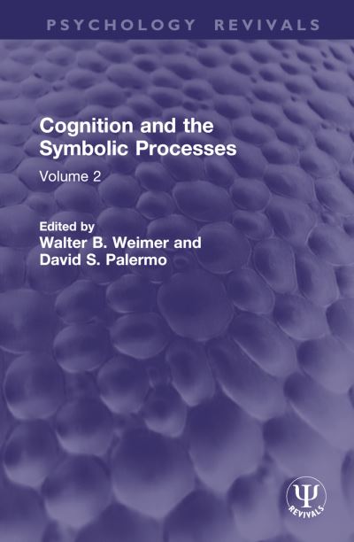Cognition and the Symbolic Processes. Vol. 2
