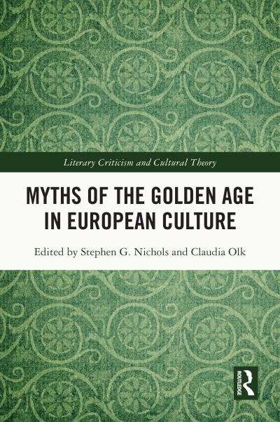 Myths of the Golden Age in European Culture