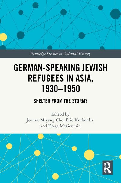 German-Speaking Jewish Refugees in Asia, 1930-1950