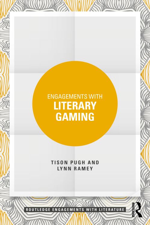 Engagements With Literary Gaming