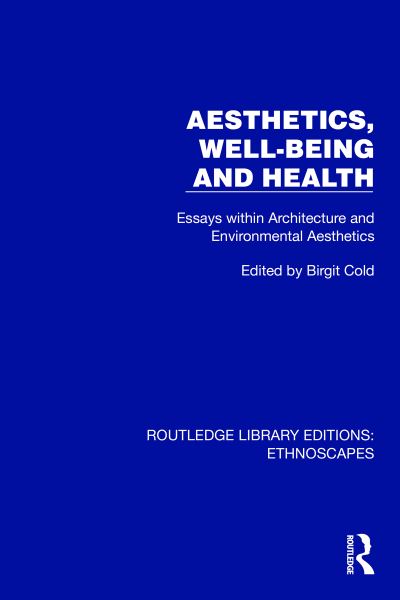 Aesthetics, Well-Being and Health