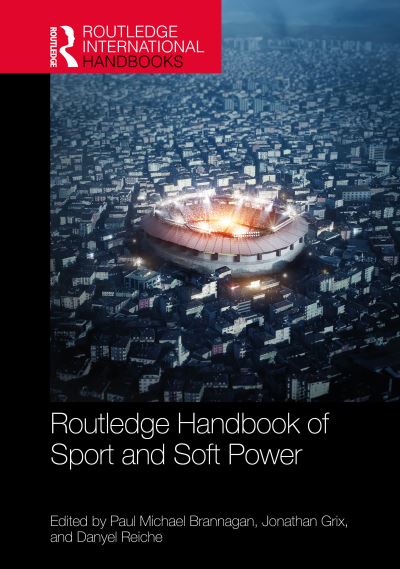 Routledge Handbook of Sport and Soft Power
