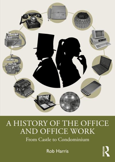 A History of the Office and Office Work