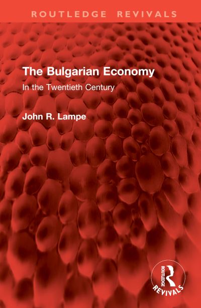 The Bulgarian Economy in the Twentieth Century
