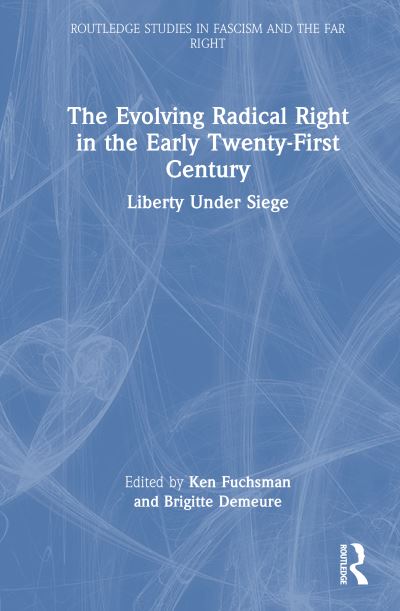 The Evolving Radical Right in the Early Twenty-First Century