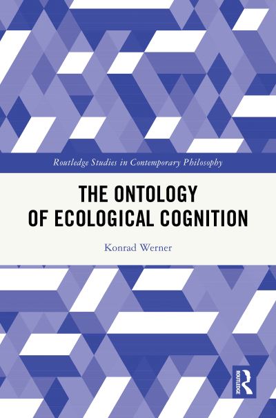 The Ontology of Ecological Cognition