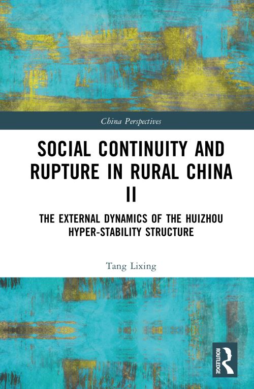 Social Continuity and Rupture in Rural China. II The External Dynamics of the Huizhou Hyper-Stability Structure