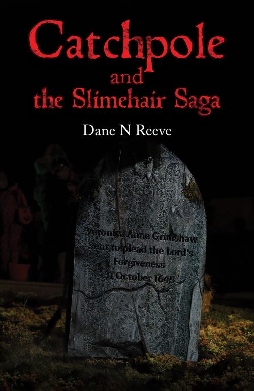 Catchpole and the Slimehair Saga