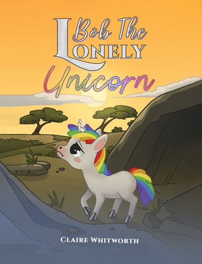 Bob the Lonely Unicorn