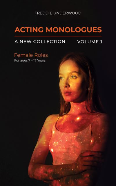 Acting Monologues Volume I