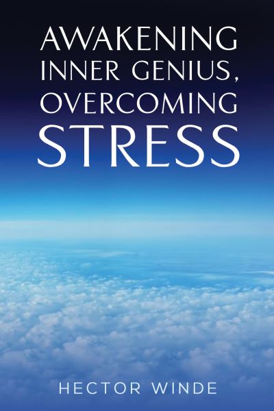 Awakening Inner Genius, Overcoming Stress
