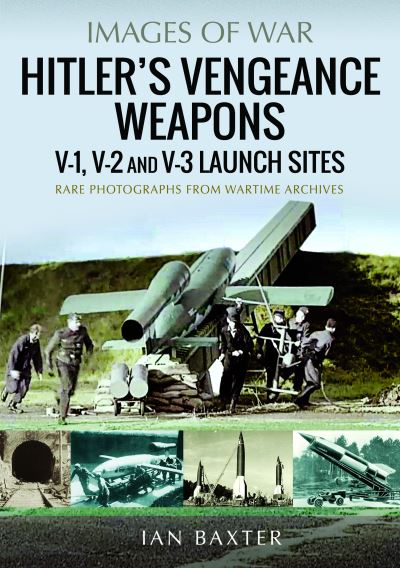 Hitler's Vengeance Weapons