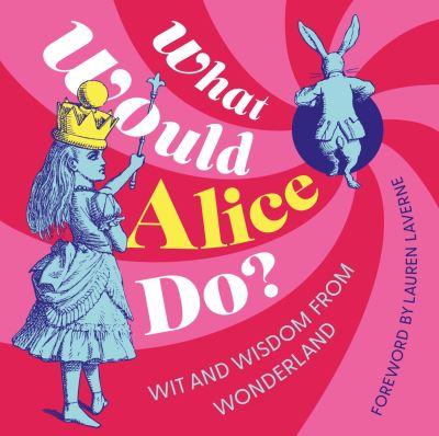What Would Alice Do?