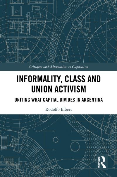 Informality, Class and Union Activism