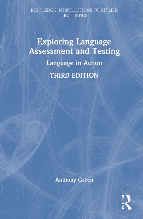 Exploring Language Assessment and Testing